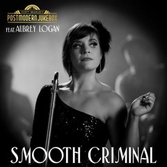Smooth Criminal - Michael Jackson ('Film Noir' Style Cover) ft. Aubrey Logan [Postmodern Jukebox]