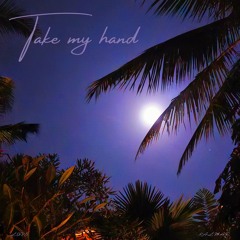 Take my hand