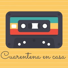 Podcast-Cuarentena en casa