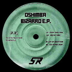 422# PREMIERE: OSHIMBA - FUCK THIS TOOL [Space Records]