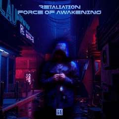 Retaliation - Force Of Awakening