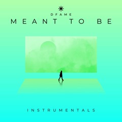 Meant to be (Instrumentals)