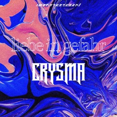 Liebe in Gefahr (CRYSMA Bootleg)