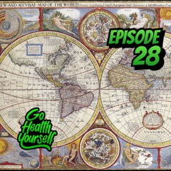 Go Health Yourself - Episode 28