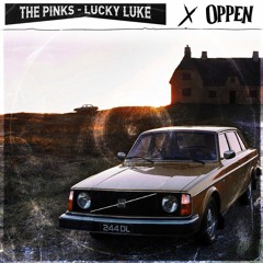 The Pinks - Lucky Luke (Oppen Remix)