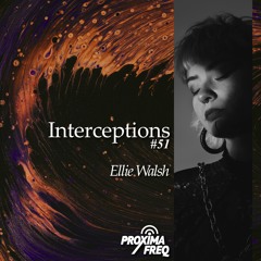 Intercept #51 - Ellie Walsh