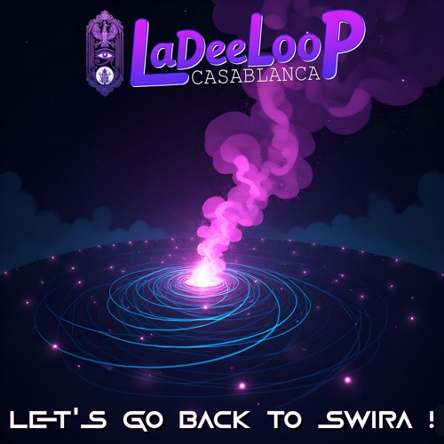 LeT'S Go BaCK To SWiRa !