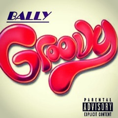 Bally - Groovy