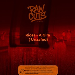 Rioss - A Gira (Unzafed)