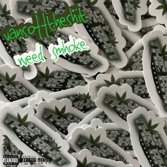 Weed Smhoke