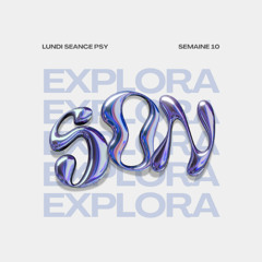 ExploraSon - Lundi séance psy (progressive to psytrance)