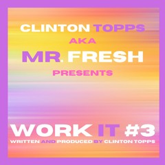 Work It #3