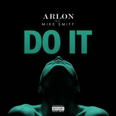 Do It (feat. Mike Smiff)