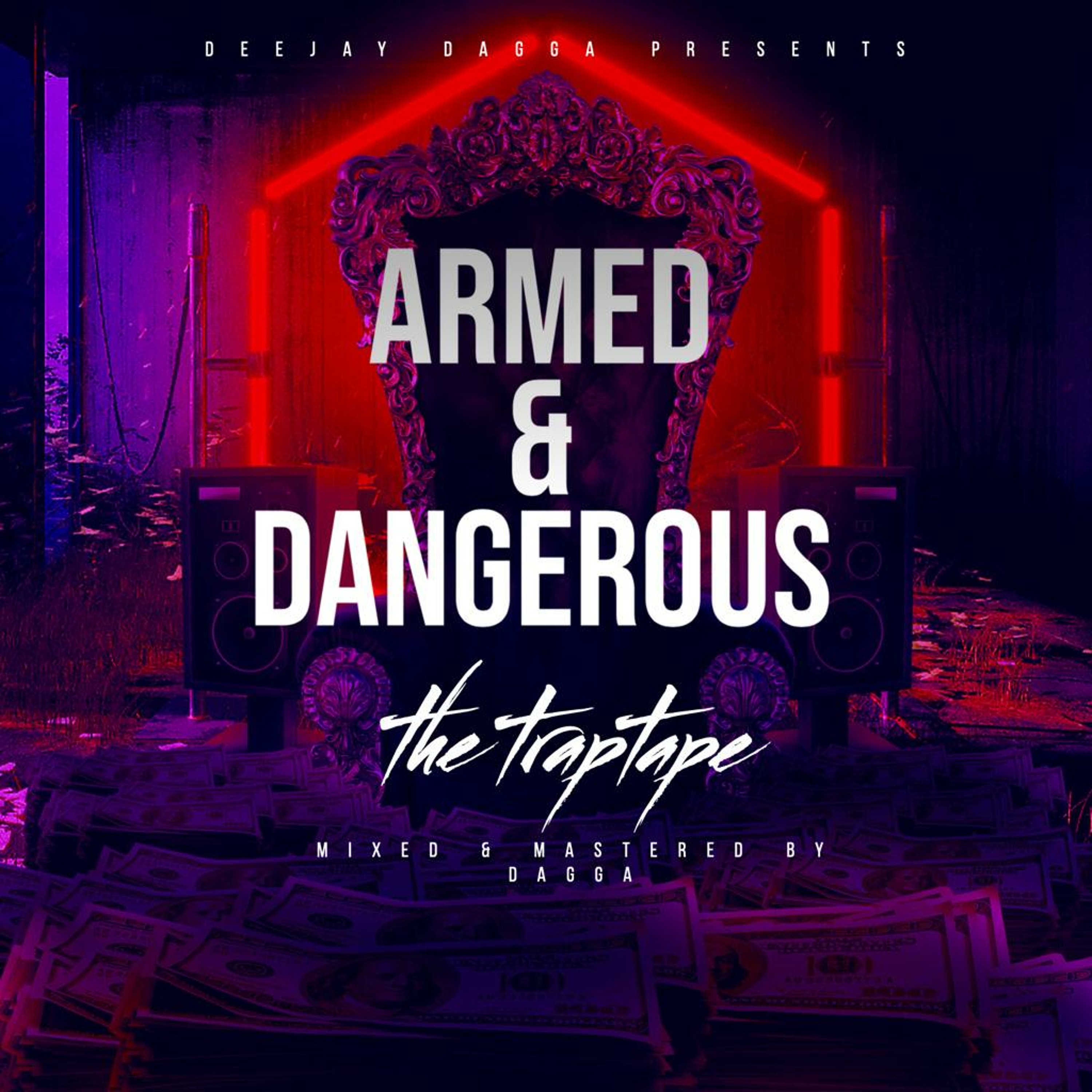 Armed & Dangerous (Hiphop Trap)(DJ Dagga)