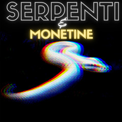 Serpenti & monetine