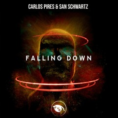 PREMIERE : Carlos Pires & San Schwartz - Falling Down (Original Mix) [Vision 3 Records]
