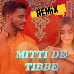 Mitti De Tibbe (Remix) Kaka x DJ Aman