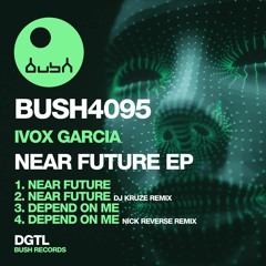 Ivox Garcia - Bush Records Release 2023 EP - Previews