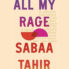 View PDF EBOOK EPUB KINDLE All My Rage: A Novel by  Sabaa Tahir,Deepti Gupta,Kamran R. Khan,Kausar M