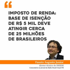 Imposto de renda: base de isenção de R$ 5 mil deve atingir cerca de 25 milhões de brasileiros