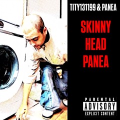 TITY131199 - SKINNYHEADPANEA PROD PANEA