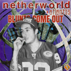 Blunts Come Out X AtIantis - (DaniZ) "filtered and pitched for copy"