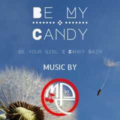 Be My Candy....