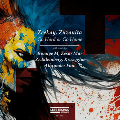 Zeekay, Zuzanita - Go Hard or Go Home (Zesar Mar Remix)