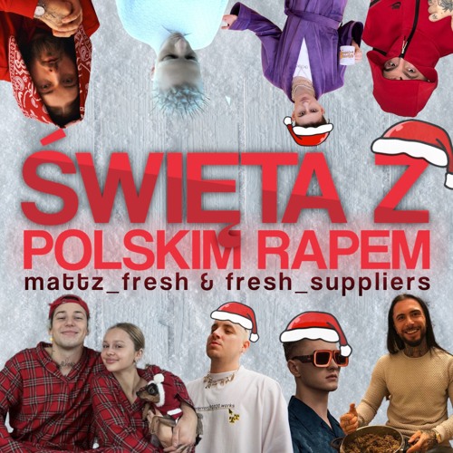 ŚWIĘTA Z POLSKIM RAPEM