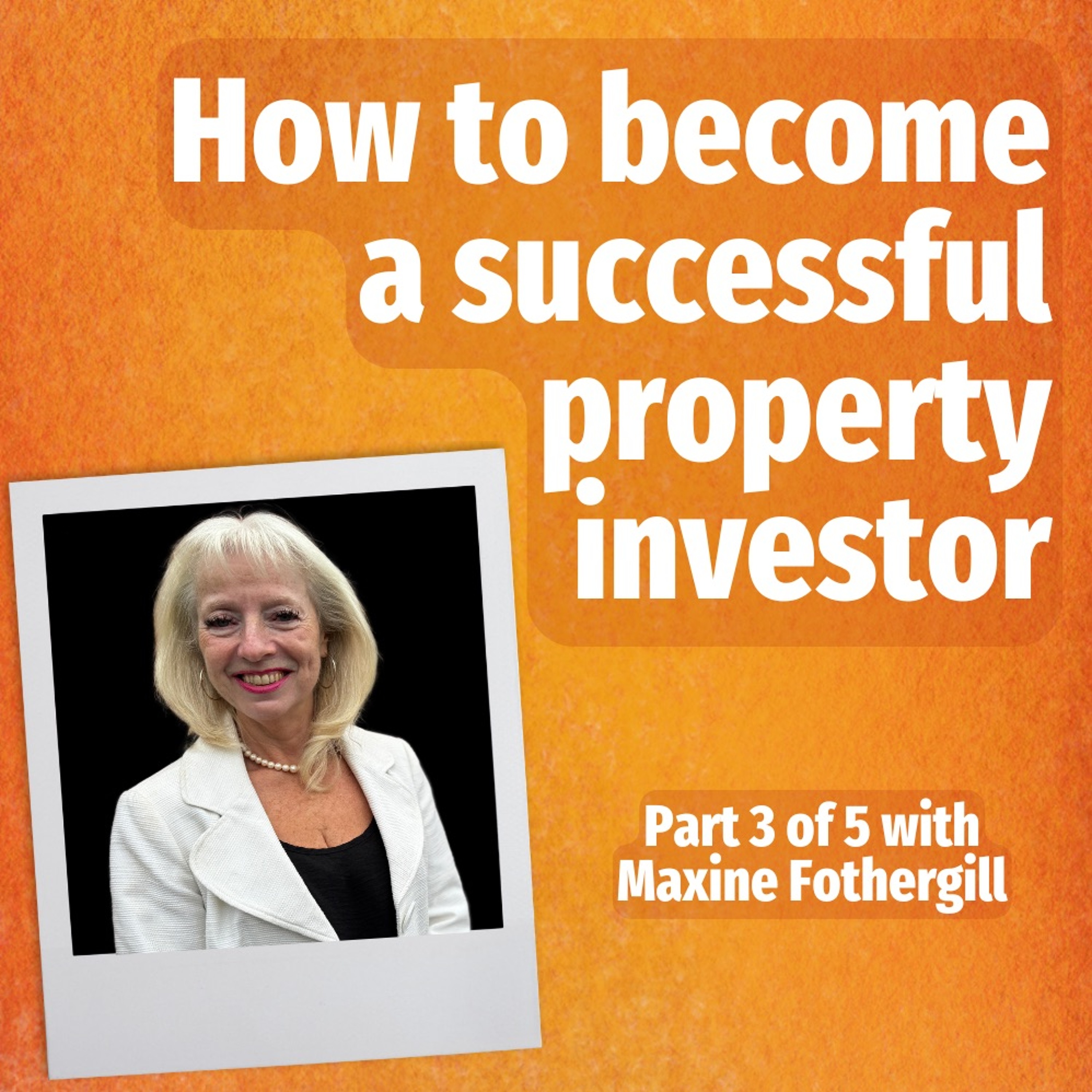 How To Become A Successful Property Investor - Part 3 - Ep. 2144 episode artwork