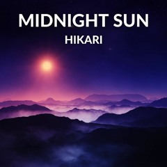 Hikari - Midnight Sun