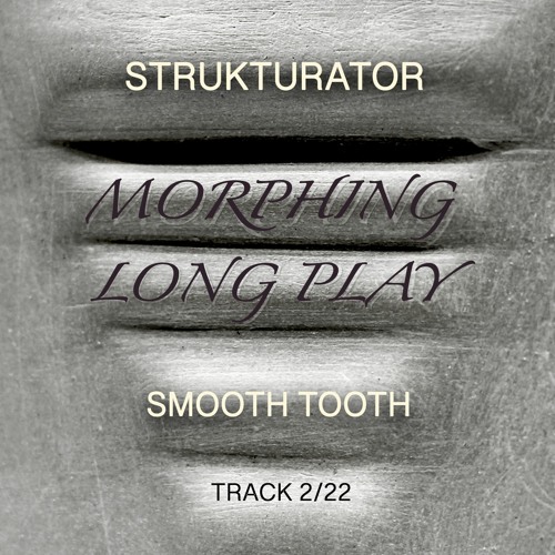 Smooth Tooth