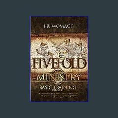 #^DOWNLOAD ❤ Fivefold Ministry Basic Training: Understanding the distinct roles and functions of a