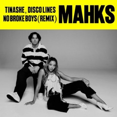 Tinashe, Disco Lines - No Broke Boys (DJ Mahks Baile remix) FREE DOWNLOAD