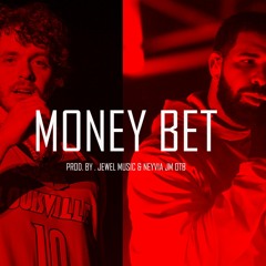 Money Bet - By Jewel Music & Neyvia JM OTB