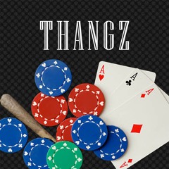 THANGZ