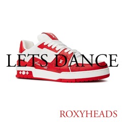 LETS DANCE (David Bowie Cover) by ROXYHEADS