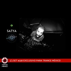 Satya / Set #338 exclusivo para Trance México