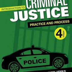 Free read✔ Introduction to Criminal Justice: Practice and Process