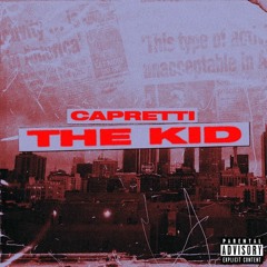 Capretti - The Kid