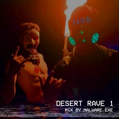 DESERT RAVE 1