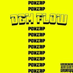 DEM FLOW - PONZAP