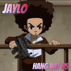 JAYLO - HANG WIT US (PROD. MOLLYWOP)