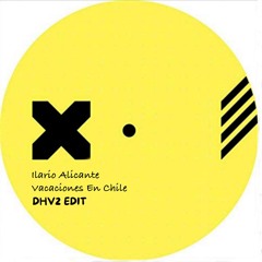 Ilario Alicante - Vacaciones En Chile (DHV2 Hardgroove Edit) [Free download]