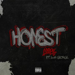 "Honest"- BRB Loopy featuring Luh George