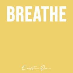 Breathe