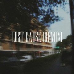 Lost Cause (Remix)