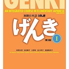 Access EPUB 💕 Genki Textbook Volume 1, 3rd edition (Genki (1)) (Multilingual Edition