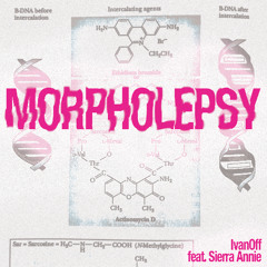 Morpholepsy (Shapeshifter) (feat. Sierra Annie)