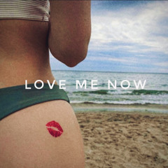 Love Me Now (prod. m6ckm6ck)